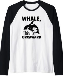 Whale This Is Orcaward Orca Raglan Baseball Tee