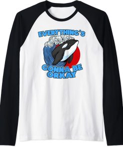 Funny Pun Orca Whale Graphic Everything"s gonna be orcay ok Raglan Baseball Tee